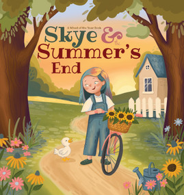 Skye & the Summer's End (A Wheel of the Year Book) by Kathleen Converse, Hanna Sultanova, 9781956712308
