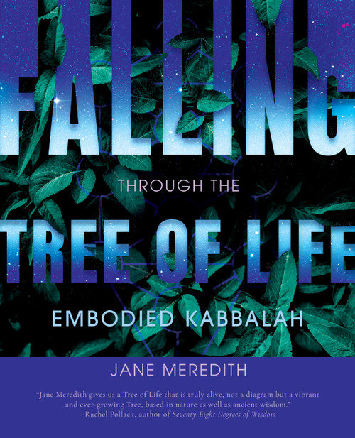 Falling Through the Tree of Life (Embodied Kabbalah) by Jane Meredith, 9798950586040