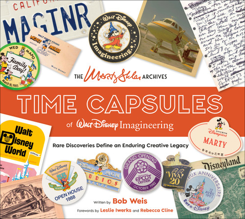 The Marty Sklar Archives (Disney Editions Deluxe) (Time Capsules of Walt Disney Imagineering) by Bob Weis, Leslie Iwerks, Rebecca Cline, 9798217302697
