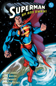 Superman: Up, Up, and Away (2027 Edition) by Geoff Johns, Kurt Busiek, Pete Woods, Renato Guedes, Terry Dodson, 9781799514701