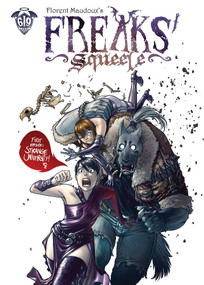 Freaks' Squeele Vol. 1 by Florent Maudoux, Florent Maudoux, 9781962413640