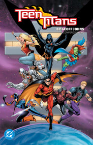 Teen Titans by Geoff Johns Compendium Two by Geoff Johns, Various, 9781799515272