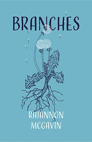 Branches by Rhiannon McGavin, 9781945649370