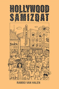 Hollywood Samizdat by Rambo Van Halen, 9781959403609