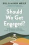 Should We Get Engaged? (50 Questions and Stories to Help You Decide with Confidence) by Bill Meier, Mindy Meier, 9781964817194