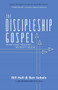 The Discipleship Gospel (What Jesus Preached-We Must Follow) by Bill Hull, Ben Sobels, 9780998922607