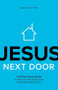 Jesus Next Door (A 30-Day Prayer Guide to Help You Practically Love the People Around You) by Dave Clayton, 9781970102277
