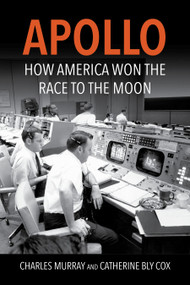Apollo (The Triumph of America's Space Program) by Charles Murray, Catherine Bly Cox, 9780844751177
