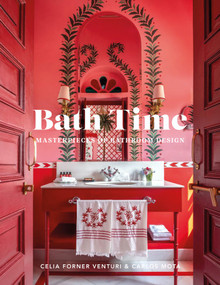 Bath Time (Masterpieces of Bathroom Design) by Celia Forner, Carlos Mota, 9780865654907