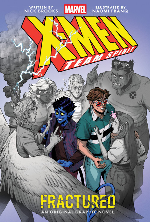 Fractured (X-Men Team Spirit Book 1) (A Graphic Novel) by Nick Brooks, Naomi Franq, 9781419777097