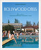 Hollywood Oasis (Scenes from the Palm Springs Racquet Club) by Bruno Bernard, Joshua John Miller, M.A. Fortin, Kirk Douglas, 9781419780745
