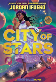 City of Stars (The Genie Game Book #2) (A Novel) by Jordan Ifueko, 9781419788420
