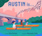 Austin Is . . . (A Board Book Exploration of Austin, Texas) by Elisa Parhad, Alexander Vidal, 9781419789380