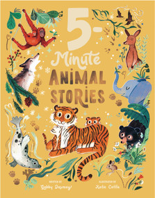 5-Minute Animal Stories (10 Wild Tales to Read Aloud) by Gabby Dawnay, Katie Cottle, 9781419793547