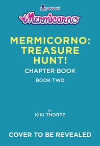 Mermicorno: Treasure Hunt! by Kirsten Thorpe, 9781419795404