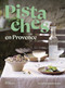 Pistachios In Provence by MarieCatherine de La Roche, Nathalie Carnet, 9781419797064