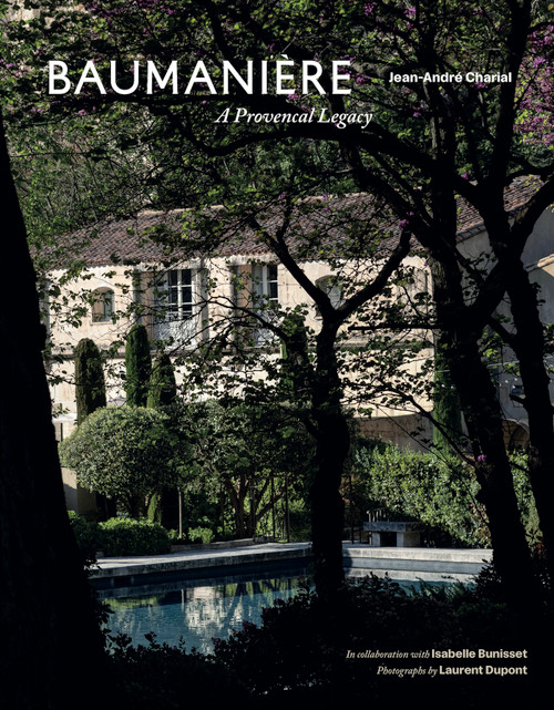 Baumanière (A Provencal Legacy) by Isabelle Bunisset, 9781419797101