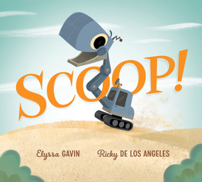 Scoop! by Elyssa Gavin, Ricky De Los Angeles, 9781636552187