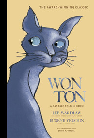 Won Ton (A Cat Tale Told in Haiku (Anniversary Edition)) by Lee Wardlaw, Eugene Yelchin, 9781636552224