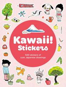 Kawaii Sticker! (With More than 700 Stickers!) by Annelore Parot, 9781837761548