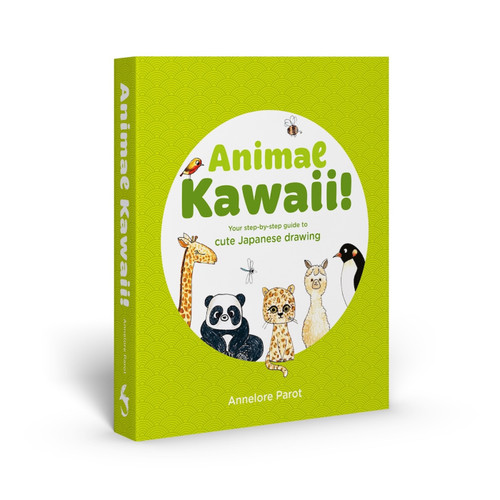 Animal Kawaii! (Your step-by-step guide to drawing animals in a cute Japanese style) by Annelore Parot, 9781837761609