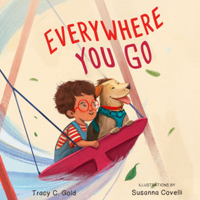 Everywhere You Go by Tracy C. Gold, Susanna Covelli, 9798893960570