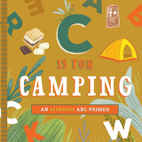 C Is for Camping by Christopher Robbins, Volha Kaliaha, 9798893961935