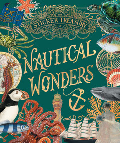 The Sticker Treasury of Nautical Wonders (An eclectic book of stickers for journaling, collaging, scrapbooking and more) by Smith Street Books, 9781923503700