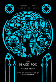 The Black Fox by Gerald Heard, 9780712369053