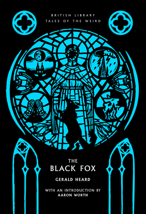The Black Fox by Gerald Heard, 9780712369053
