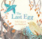 The Last Egg by Sofie Laguna, 9781761180330