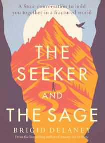 The Seeker and the Sage by Brigid Delaney, 9781761470776