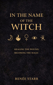 In the Name of the Witch by Renée Starr, 9781966346814