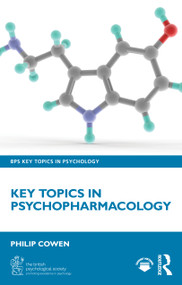 Key Topics in Psychopharmacology by Philip Cowen, 9781041223313