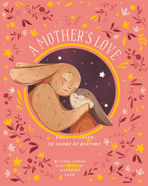A Mother's Love by Elena Ulyeva, Clever Publishing, Alexandra Chon, 9798888674369
