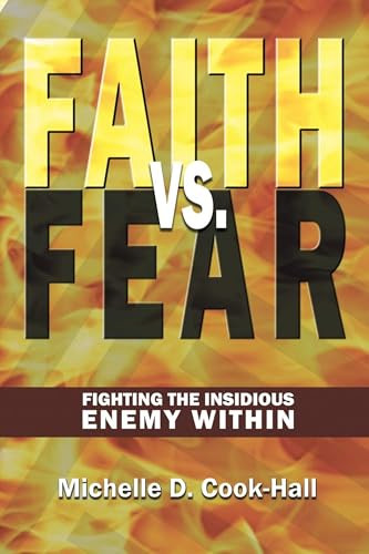 Faith Vs. Fear by Michelle Cook-Hall, 9781632135049