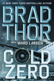 Cold Zero (A Thriller) by Brad Thor, Ward Larsen, 9781668228968