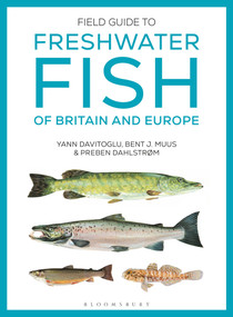 Field Guide to Freshwater Fish of Britain and Europe by Yann Davitoglu, Bent J. Muus, François Desbordes, Preben Dahlstrøm, 9781399432801