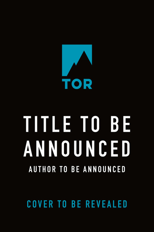Tor August 2027 Title to to be Announced by Tor August 2027 Author to be announced, 9781250377296