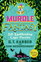 Murdle Fantasy (50 Spellbinding Logic Puzzles) by G. T. Karber, Dani Messerschmidt, 9781250449153
