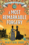 A Most Remarkable Forgery (A Lady Holmes and Hudson Investigation) by Mattea Orr, 9781035929566