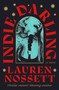 Indie Darling (A Novel) by Lauren Nossett, 9781250413840