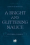 A Bright and Glittering Malice by Victoria Carbol, 9798890036490