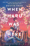 When Haru Was Here by Dustin Thao, 9781250762085