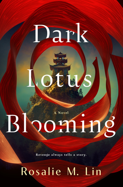 Dark Lotus Blooming by Rosalie M. Lin, 9781250287403