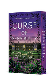 Curse of Sensibility (A Shadows of Pemberley Novel) by Zoe Blake, 9781250434395