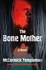The Bone Mother by McCormick Templeman, 9781250393524