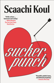 Sucker Punch (Essays) by Scaachi Koul, 9781250621580