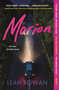 Marion (A Novel) by Leah Rowan, 9781250416209
