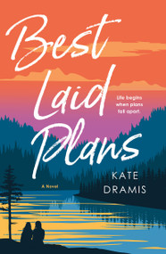 Best Laid Plans (A Novel) by Kate Dramis, 9781250393692
